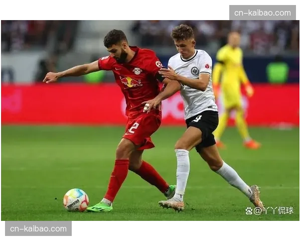 法兰克福vs莱比锡：转换速度与压迫质量的对撞决定欧战命运